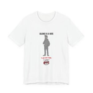 DFIYE 'Silence Is A Vote' tee. A faded, ghostly figure of the character Deuce standing silent, headline 'Silence is a vote' and 'It just isn't yours' in red, with the DFIYE chained-eye logo and 'Don't get comfortable.'