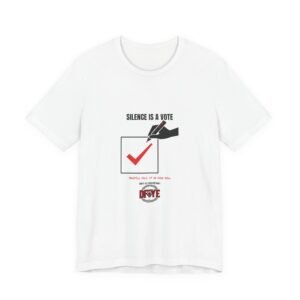 DFIYE 'Silence Is A Vote' tee. A ballot checkbox marked with a red check by a shadowy hand reaching in, headline 'Silence is a vote' and 'they'll fill it in for you,' with the DFIYE chained-eye logo and 'Don't get comfortable.'